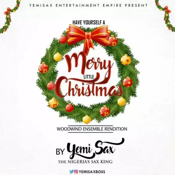 Yemi Sax - Have Yourself A Merry Little Christmas